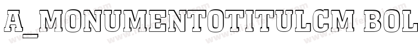 a_MonumentoTitulCm Bold字体转换